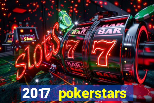 2017 pokerstars championship presented by monte-carlo casino