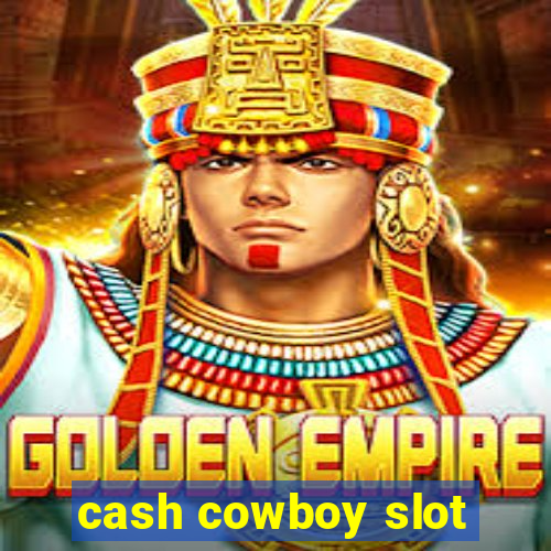 cash cowboy slot