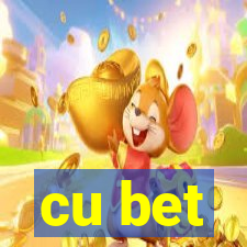 cu bet