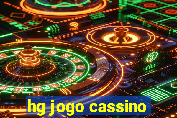 hg jogo cassino