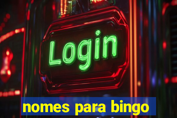 nomes para bingo