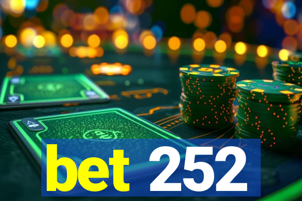 bet 252