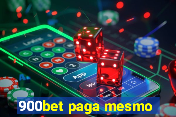 900bet paga mesmo