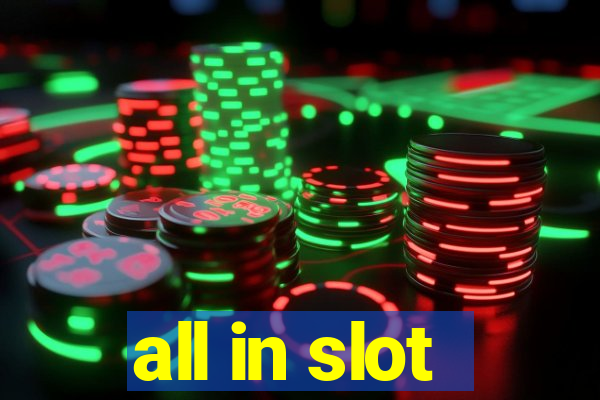 all in slot