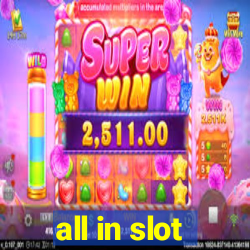 all in slot