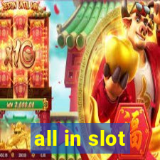 all in slot