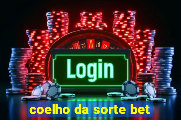 coelho da sorte bet