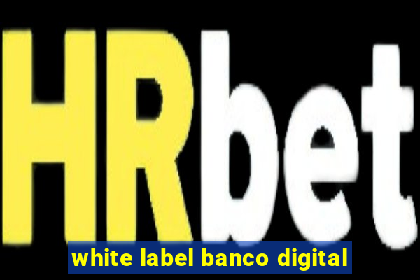 white label banco digital