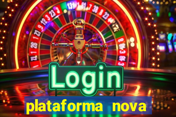 plataforma nova lan莽ada hoje bet