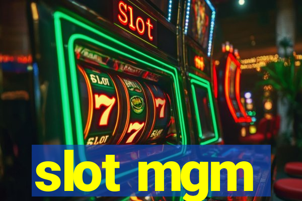 slot mgm