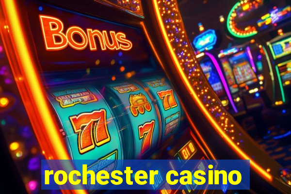 rochester casino