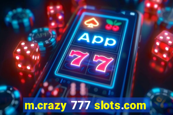 m.crazy 777 slots.com