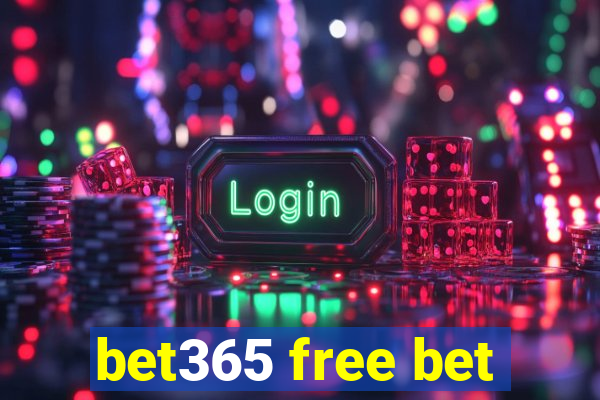 bet365 free bet