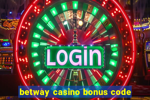 betway casino bonus code