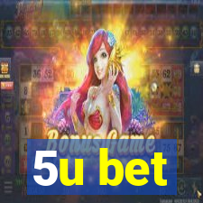 5u bet