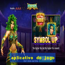 aplicativo do jogo do tigrinho