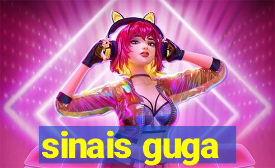 sinais guga