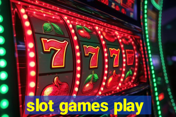 slot games play