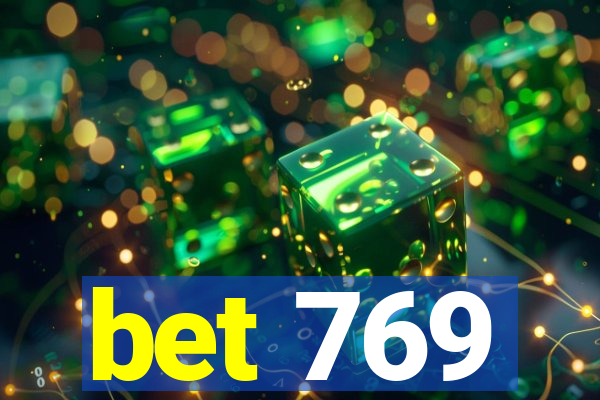 bet 769