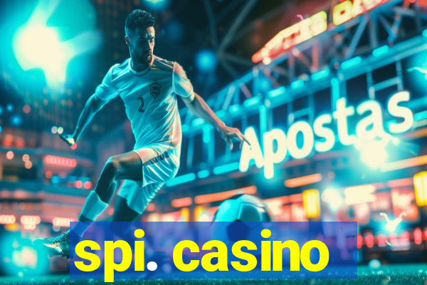 spi. casino