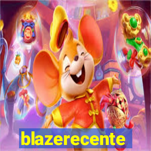 blazerecente