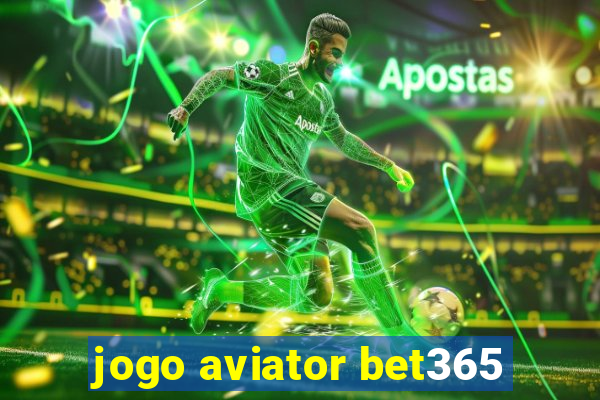 jogo aviator bet365