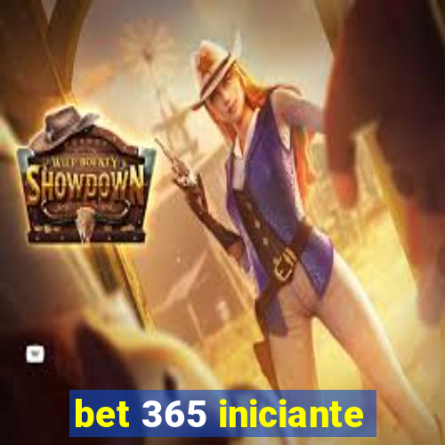 bet 365 iniciante