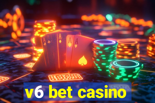 v6 bet casino