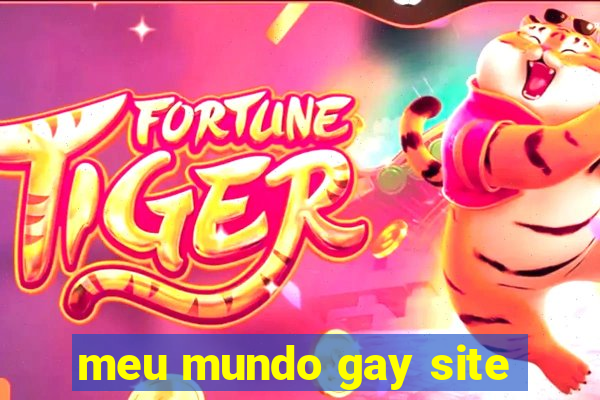 meu mundo gay site