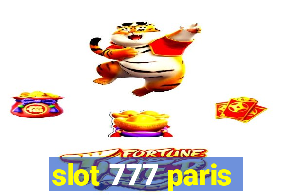 slot 777 paris