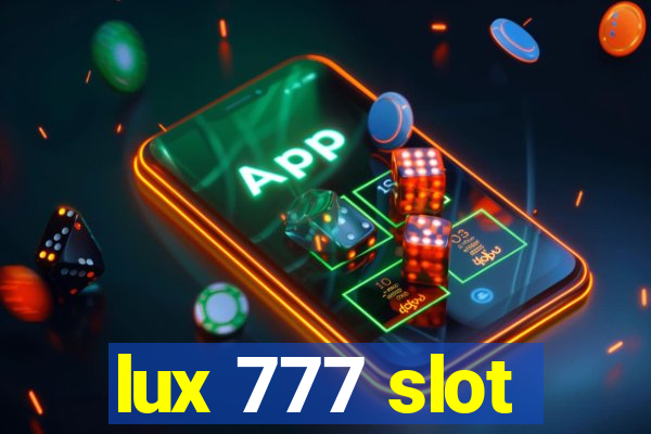 lux 777 slot