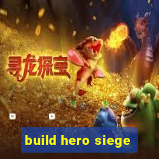 build hero siege