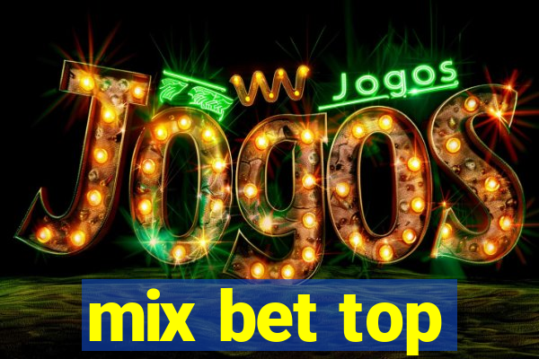 mix bet top