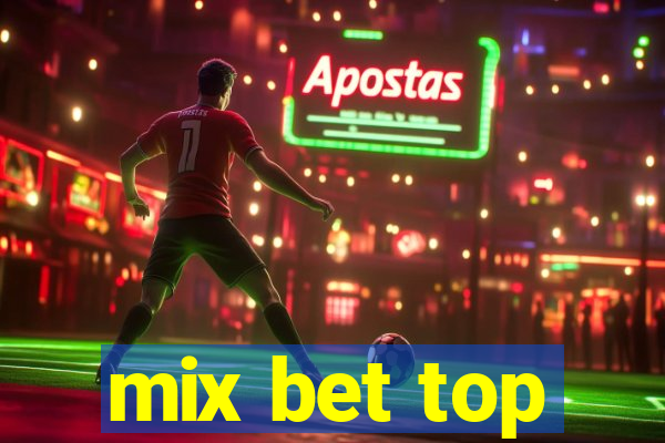 mix bet top