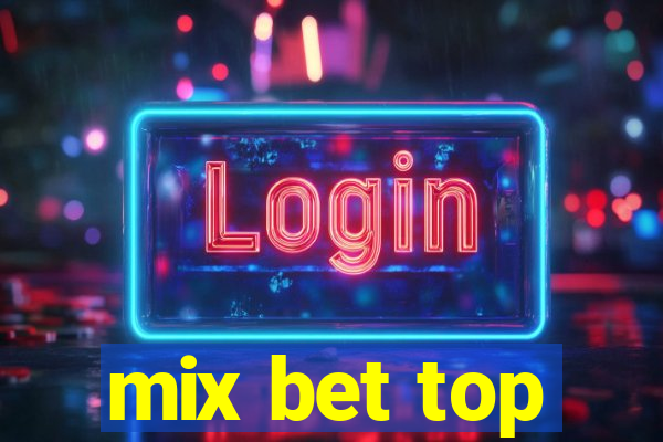 mix bet top