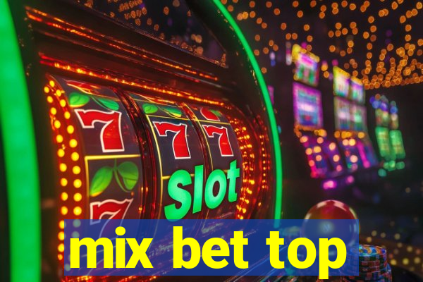 mix bet top