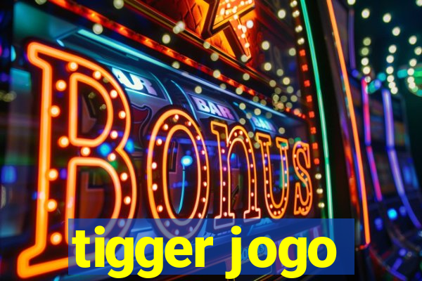 tigger jogo