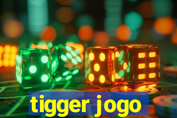 tigger jogo