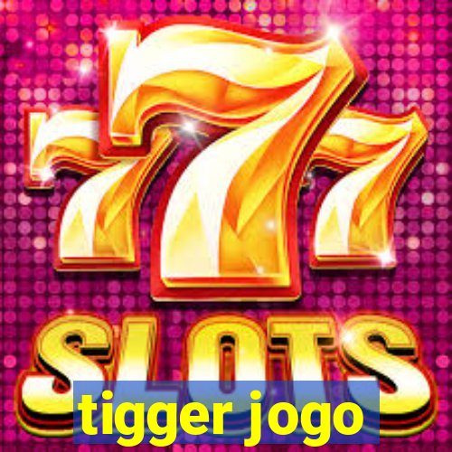 tigger jogo