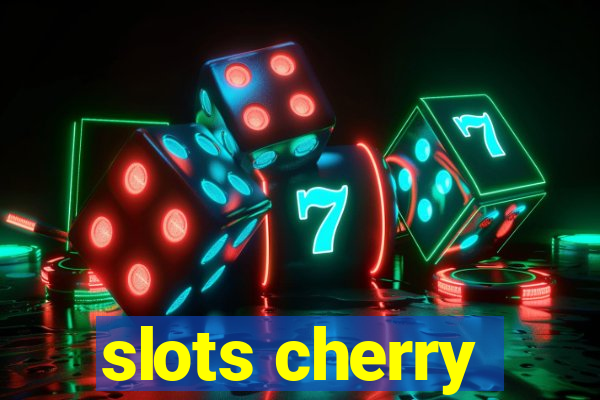 slots cherry