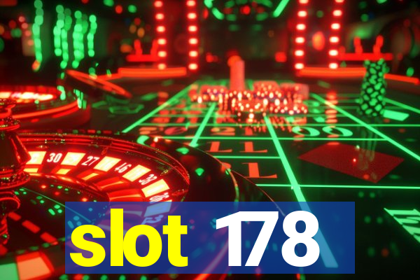 slot 178