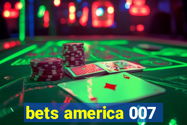 bets america 007