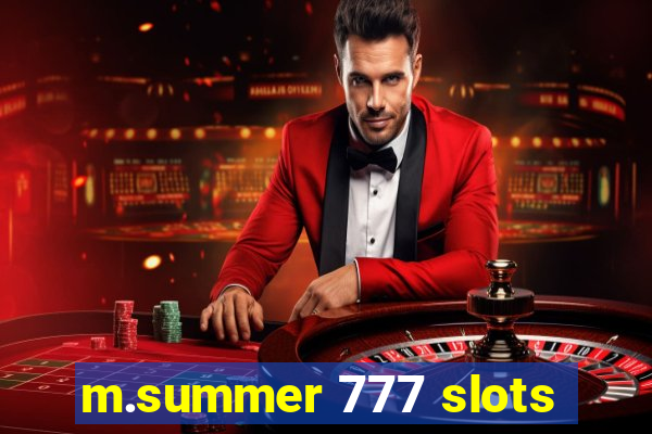 m.summer 777 slots