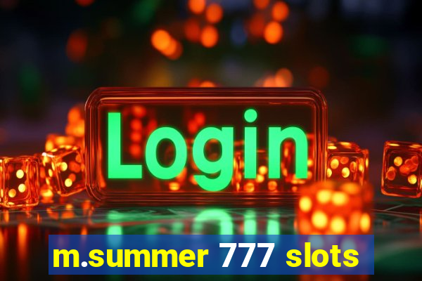 m.summer 777 slots