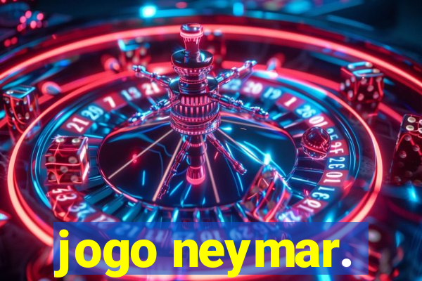 jogo neymar.