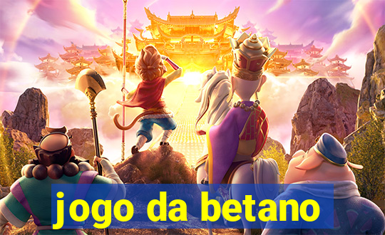 jogo da betano