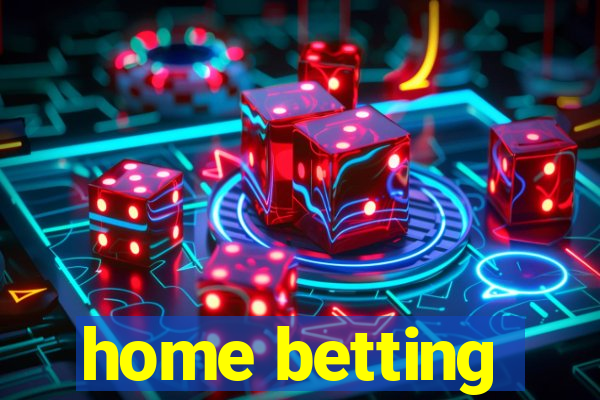 home betting