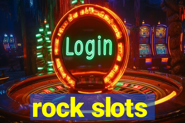 rock slots