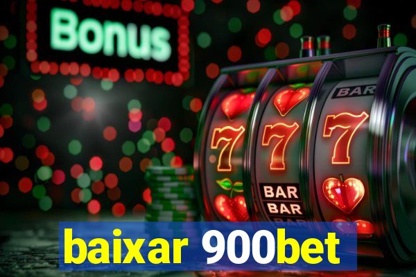 baixar 900bet