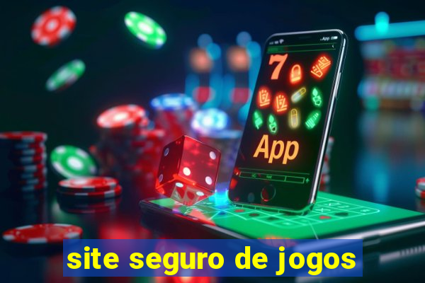 site seguro de jogos